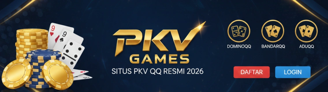 PKV Games Resmi 2026: Situs PKV QQ, DominoQQ, BandarQQ & AduQQ